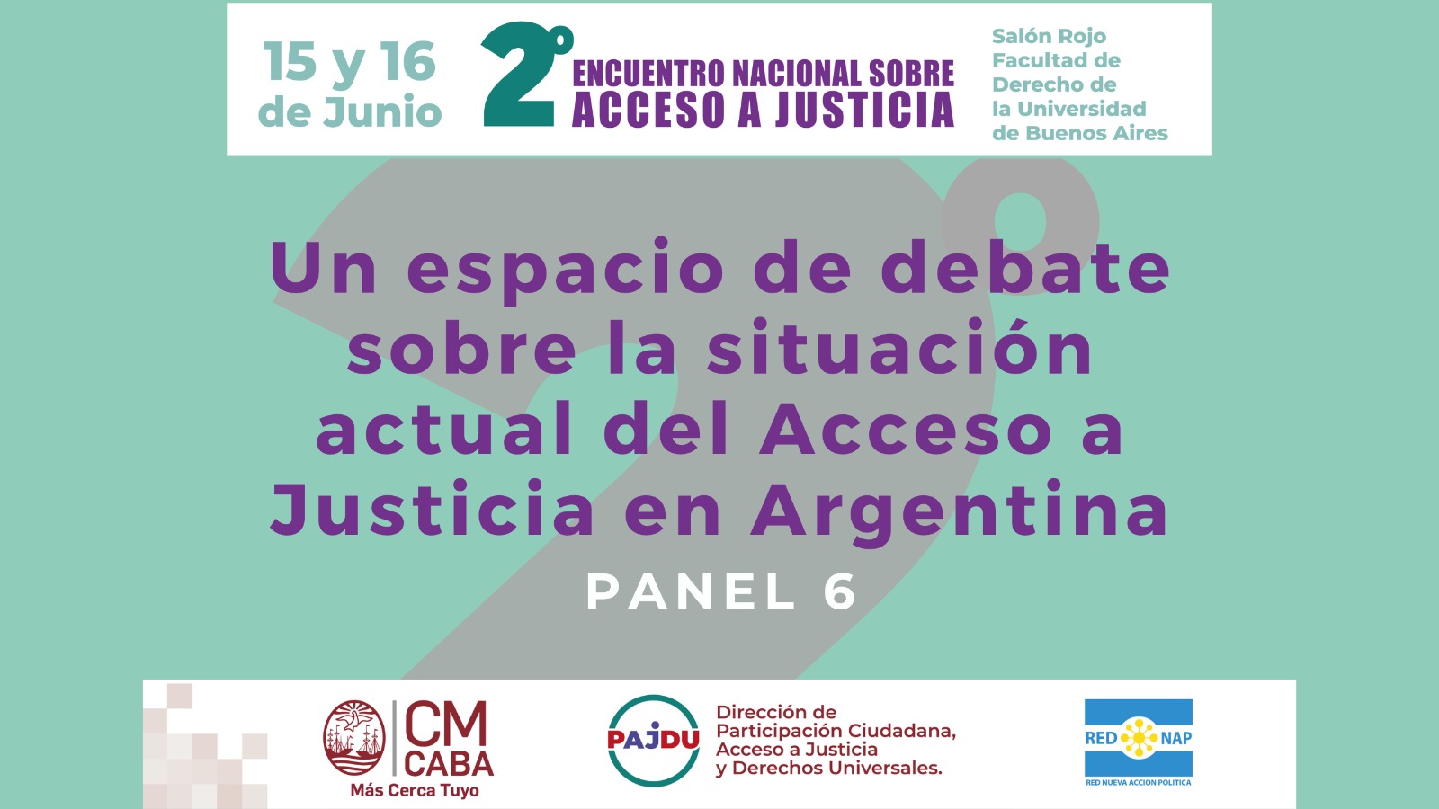 Panel 6: Acceso a Justicia y los tribunales del 2do. Encuentro Nacional sobre Acceso a Justicia en Argentina.